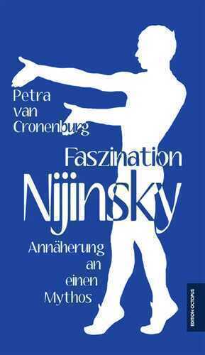 Faszination Nijinsky — Petra van Cronenburg