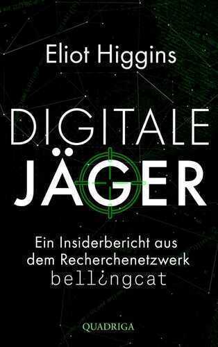 Digitale Jäger — Eliot Higgins
