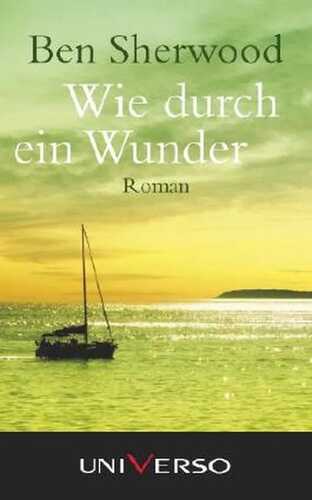 Wie durch ein Wunder