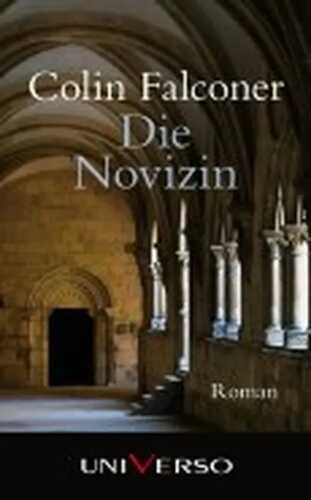 Die Novizin — Colin Falconer