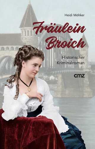 Fräulein Broich — Heidi Möhker