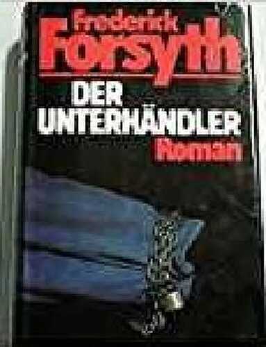 Der Unterhändler. - Buck, Pearl S.: Ostwind-Westwind. - Kyle, Duncan: Gefährliches Erbe. - Willis, Jack /Willis, Mary: Manchmal geschehen noch Wunder