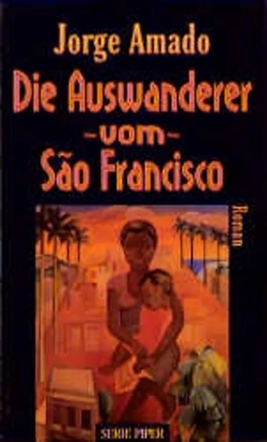 Die Auswanderer vom Sao Francisco