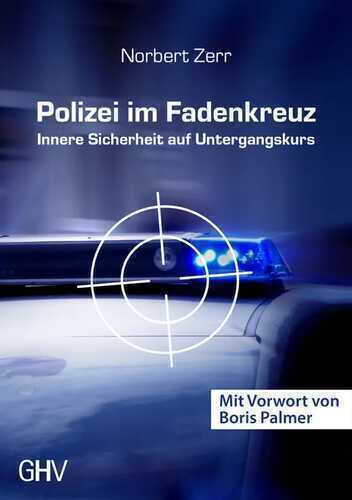 Polizei im Fadenkreuz