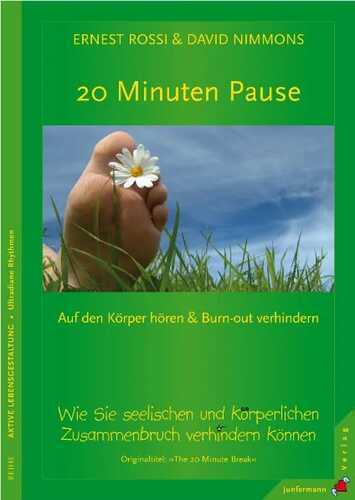 20 Minuten Pause — Ernest L. Rossi