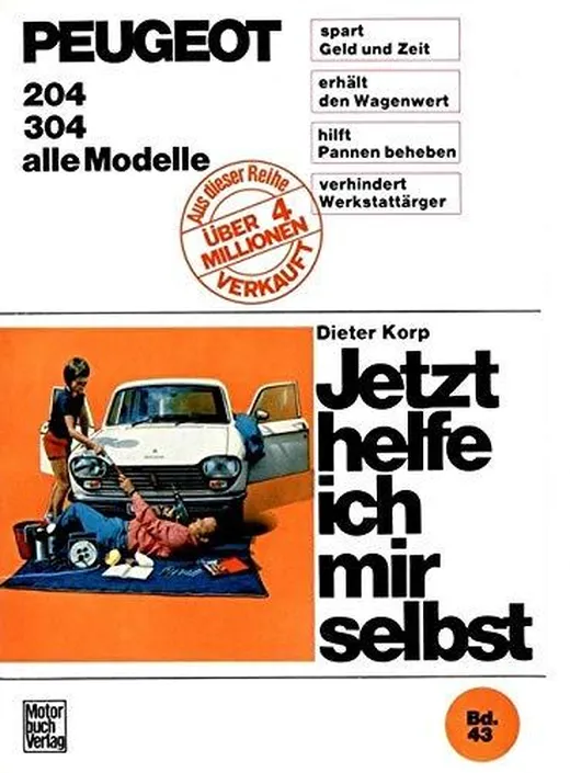 Peugeot 204 / 204 Diesel / 304: Mitarb.: Richard Traub (Jetzt helfe ich mir selbst)