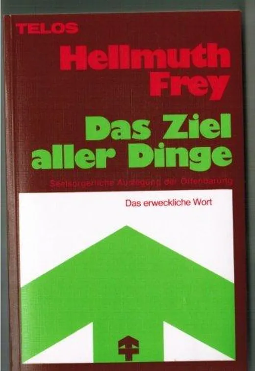Das Ziel aller Dinge: Seelsorgerliche Auslegung der Offenbarung