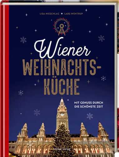 Wiener Weihnachtsküche — Lisa Nieschlag,