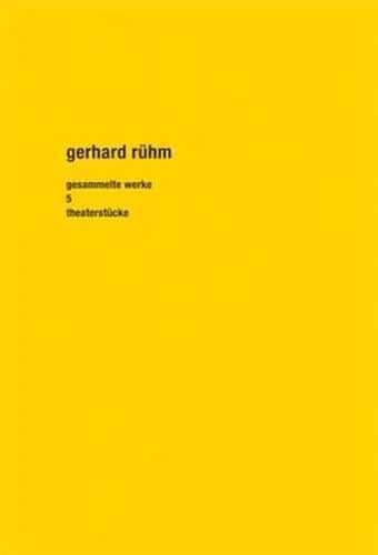 Gesammelte Werke 05: Theaterstücke
