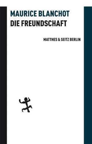 Die Freundschaft — Maurice Blanchot