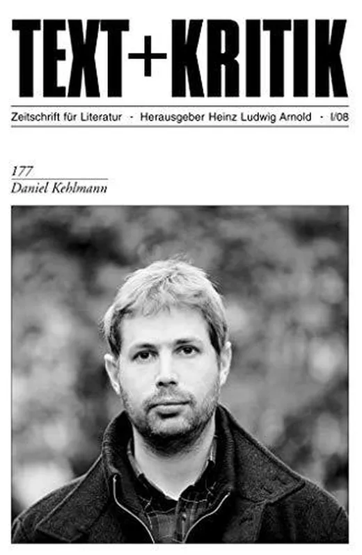 Daniel Kehlmann (TEXT+KRITIK 177)