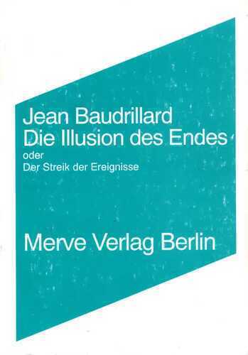 Die Illusion des Endes — Jean Baudrillard
