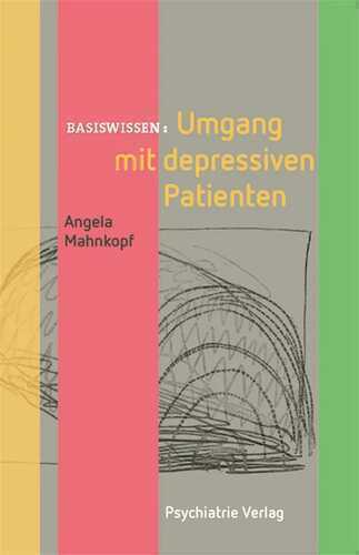 Umgang mit depressiven Patienten (Basiswissen)