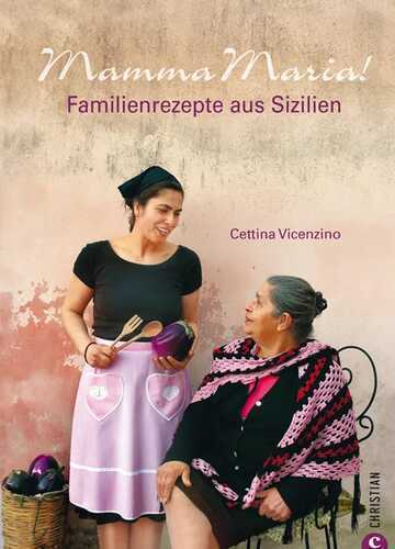Mamma Maria! — Cettina Vicenzino
