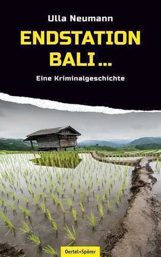 Endstation Bali... — Ulla Neumann