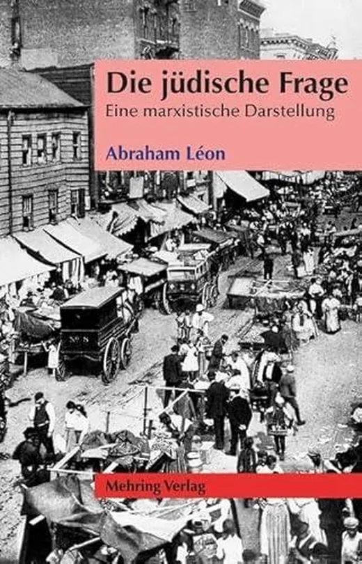 Die jüdische Frage: Eine marxistische Darstellung