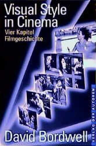 Visual Style in Cinema — David Bordwell,