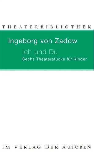 Ich und Du — Ingeborg von Zadow
