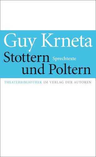 Stottern und Poltern — Guy Krneta