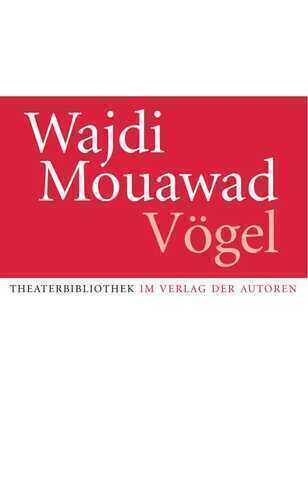 Vögel — Wajdi Mouawad