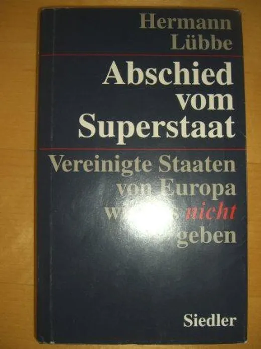 Abschied vom Superstaat. Vereinigte Staaten von Europa wird es nicht geben