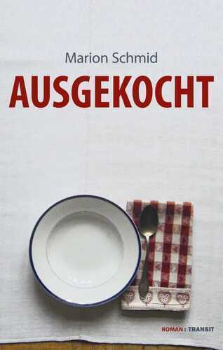 Ausgekocht — Marion Schmid