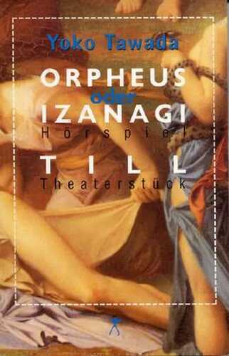 Orpheus und Izanagi