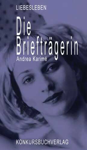 Die Briefträgerin — Andrea Karimé