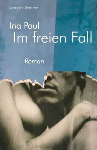 Im freien Fall — Ina Paul