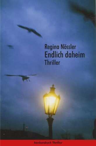 Endlich daheim — Regina Nössler