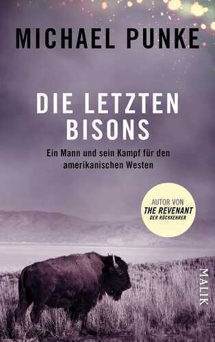 Die letzten Bisons — Michael Punke