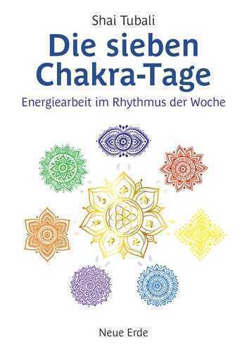Die sieben Chakra-Tage — Shai Tubali