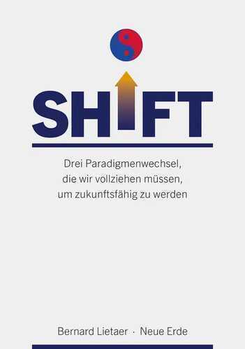 SHIFT — Bernard Lietaer,