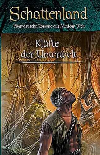 Die Klüfte der Unterwelt