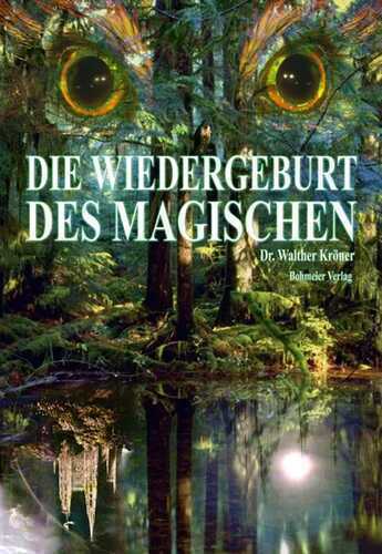 Die Wiedergeburt des Magischen