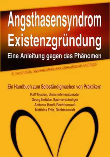 Angsthasensyndrom EXISTENZGRÜNDUNG - eine Anleitung gegen das Phänomen