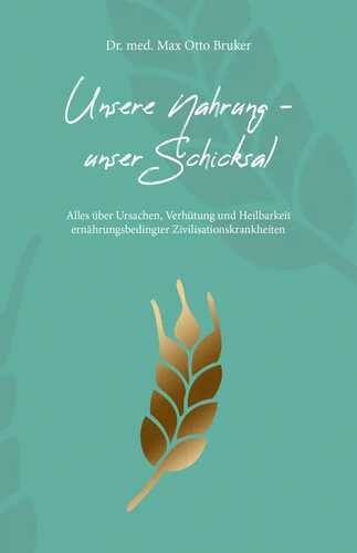 Unsere Nahrung - unser Schicksal JUBILÄUMSAUSGABE