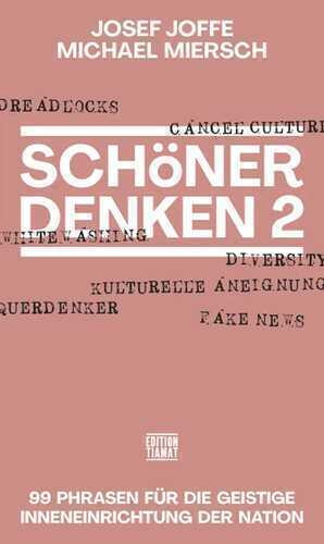 Schöner Denken 2 — Josef Joffe