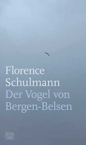 Der Vogel von Bergen-Belsen