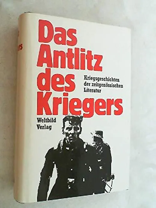 Das Antlitz des Kriegers. Kriegsgeschichten der zeitgenössischen Weltliteratur.