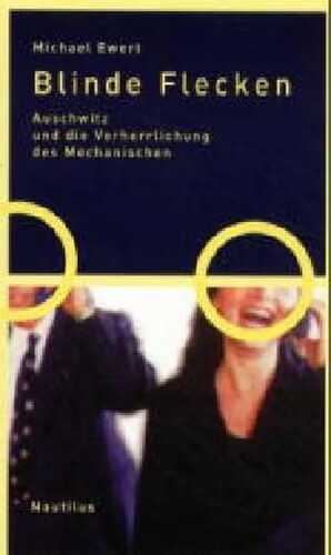 Blinde Flecken — Michael Ewert