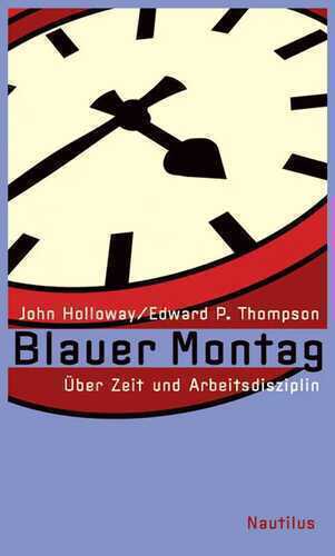 Blauer Montag — John Holloway