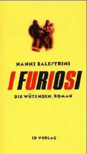 I Furiosi /Die Wütenden