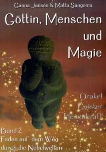 Göttin, Menschen und Magie. Bd.2