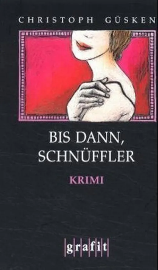 Bis dann, Schnüffler