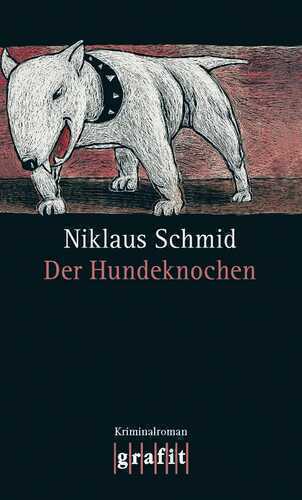 Der Hundeknochen — Niklaus Schmid