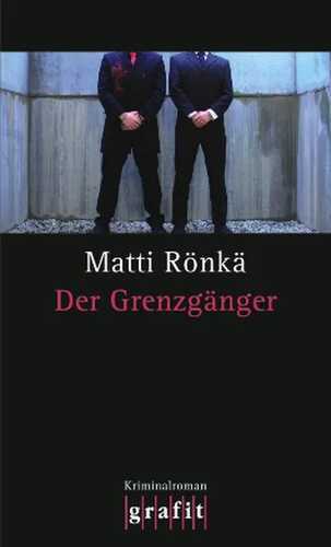Der Grenzgänger — Matti Rönkä