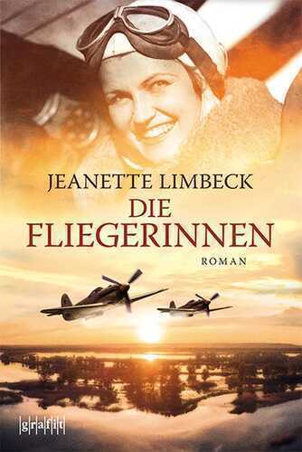 Die Fliegerinnen — Jeanette Limbeck