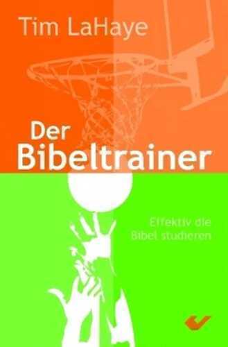 Der Bibeltrainer — Tim Lahaye,