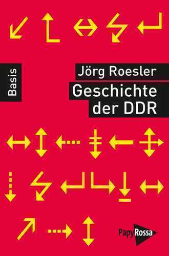 Geschichte der DDR — Jörg Roesler